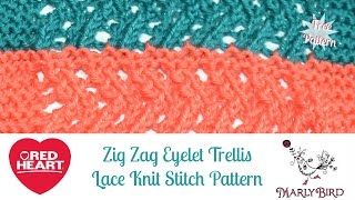 Learn to Knit Zig Zag Eyelet Trellis Lace Knit Stitch Pattern with Marly Bird. This is a free pattern stitch available here: You can use 