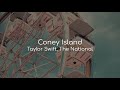 Coney Island - Taylor Swift, The National (lyrics)