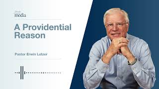 A Providential Reason | Seven Reasons Why You Can Trust The Bible #7 | Pastor Lutzer