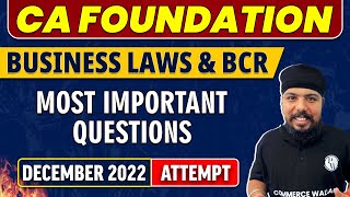 Most Important Questions - December 2022 Attempt | CA Foundation | Business Laws & BCR 🔥