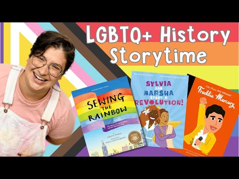 Let's read about LGBTQ+ History! - RAINBOW STORYTIME READ-A-LOUD COMPILATION