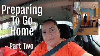 HOME VLOG 5 | PREPARING TO GO HOME, PART TWO