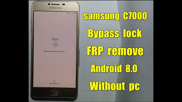 Samsung Galaxy C7000 Frp 8.0 Remove Google Account Samsung C7,C8,C9 7.0 & 8.0 Unlock Frp without pc