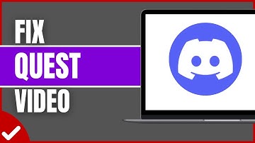 How to Fix Discord Quest Video not Loading