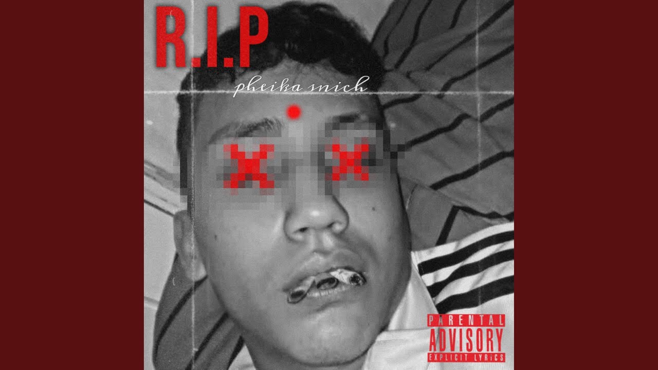 R.I.P PHEIKA SNICH