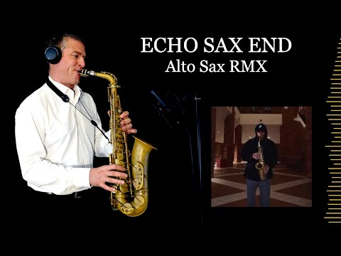ECHO SAX END - Caleb Arredondo - Alto Sax RMX - Free score