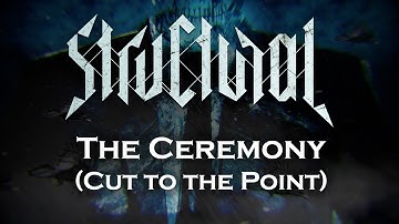 Structural - The Ceremony [OFFICIAL VIDEO]