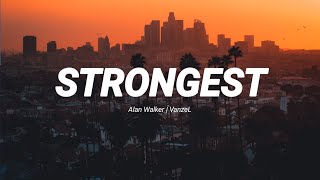 Strongest - Alan Walker |• Slow Remix 2023