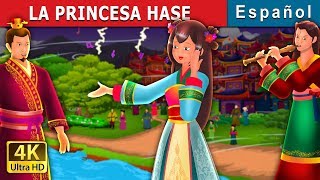 LA PRINCESA HASE | The Story of Princess Hase Story | Cuentos De Hadas Españoles |@SpanishFairyTales