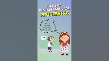 Gestalt Language Processing Explained | Signs Every Parent Should Know