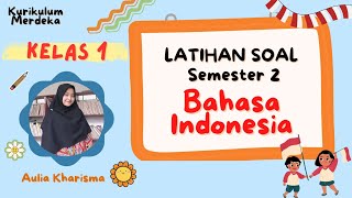 Latihan Soal Ulangan Bahasa Indonesia Kelas 1 Semester 2 Kurikulum Merdeka