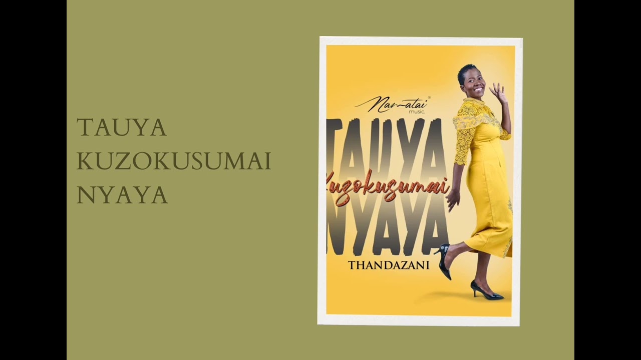 Tauya Kuzokusumai Nyaya - Minister Thandazani