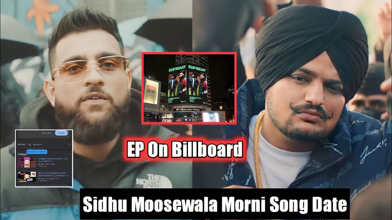 Karan Aujla Ep Four You On Billboard | Sidhu Moosewala Chorni Song Release Date | 52 BARS Aujla