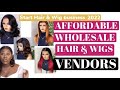 AFFORDABLE WHOLESALE HAIR VENDORS & WIG VENDORS FOR HAIR BUSINESS *must watch *