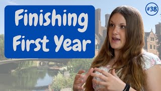 Cambridge from the Inside #38: Finishing First Year | University of Cambridge