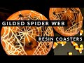 Resin Coasters with spider webs made with gilding flakes, spooky spiders for Halloween!