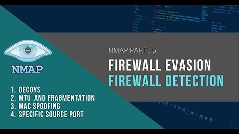 Firewall Detection And Firewall Evasion With Nmap | Part-5 |