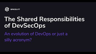 Is DevSecOps an evolution of DevOps or just a silly acronym?