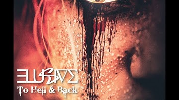 Elusive - To Hell & Back (Official Music Video)