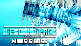 Minecraft Mobs & Boss Showcase | Icebound Pack