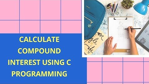 calculate compound interest in  c programming || c programming || LIP™ ||