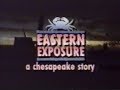 Eastern Exposure: A Chesapeake Story Documentary on Crisfield, Maryland