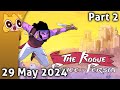 Rogue Pwince of Peeseeps pt2 - 29 May 2024