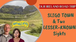 Two Little Known Sights in Ireland and Sligo
