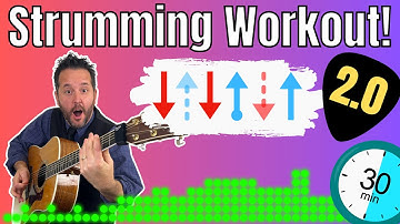 Take Your Strumming to the Next Level - Workout 2.0!
