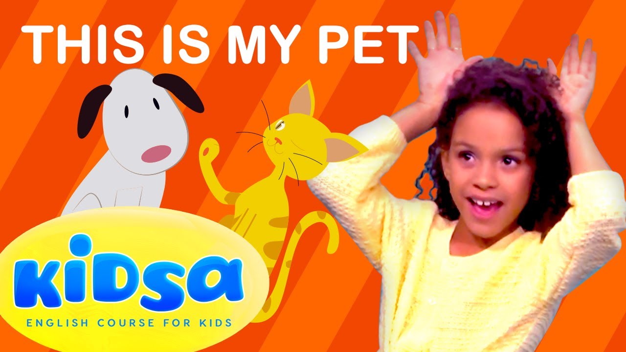 This is my Pet   Kids songs   Kidsa English