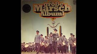 Das grosse Marsch-Album 1 - Stabsmusikkorps der Bundeswehr - Heeresmusikkorps 6