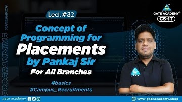 #32 Concept of Programming for Placements By Pankaj Sir For All Branches