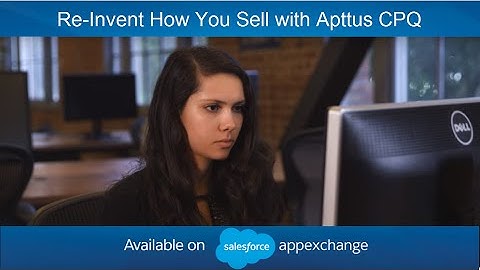 Apttus CPQ (Configure Price Quote)