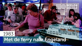 📼 Dagelijkse veerdienst Nederland - Engeland (1983)