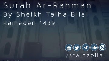 Surah Ar-Rahman | سورة الرحمن | رمضان ١٤٣٩