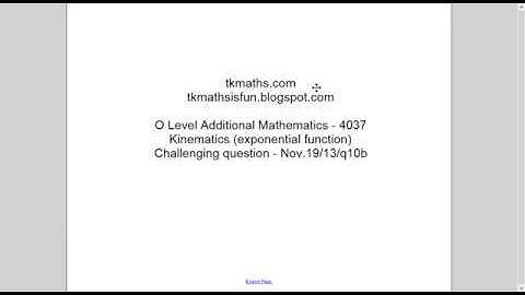 TKMaths O Levle Add Maths   Kinematics Exponential func  N19 13 q10