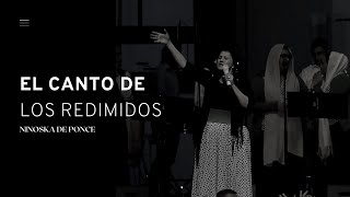 Video thumbnail of "El canto de los redimidos | Ninoska Rodriguez"