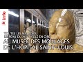 Musee des moulages  hopital saint louis