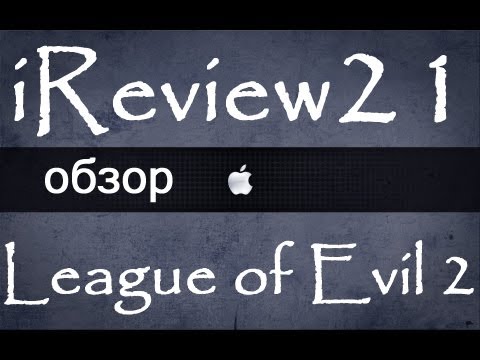 iReview | League of Evil 2 | 21