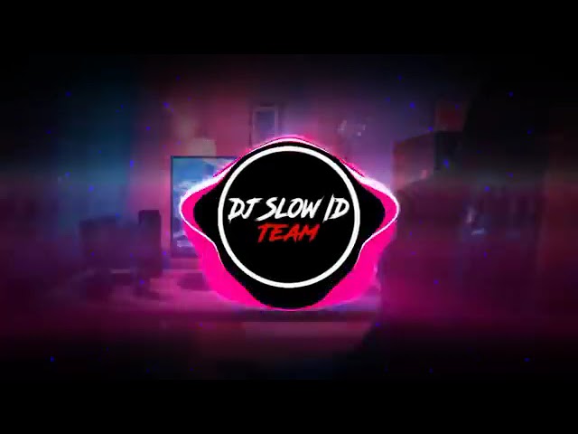 DJ SLOW ID TEAM class=