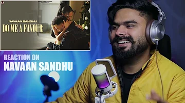 REACTION ON : DO ME A FAVOUR (Official Video) Navaan Sandhu | Teji Sandhu | New Punjabi Song 2024