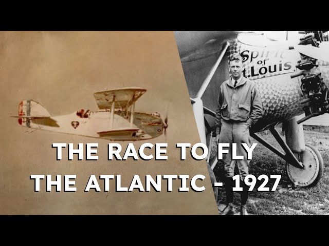 Lindbergh - The Race To Fly The Atlantic - 1927 - YouTube