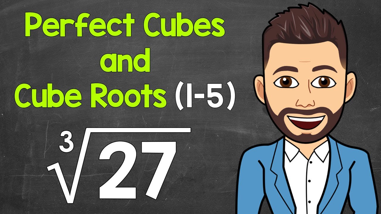 Perfect Cubes And Cube Roots 1 5 Math With Mr J YouTube Perfect Cubes And Cube Roots 1 5 Math With Mr J YouTube