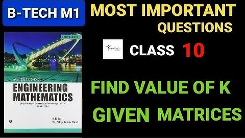 BTECH MATHS M1 | MATRICES | HOW TO FIND VALUE OF k IN THE GIVEN MATRIX
