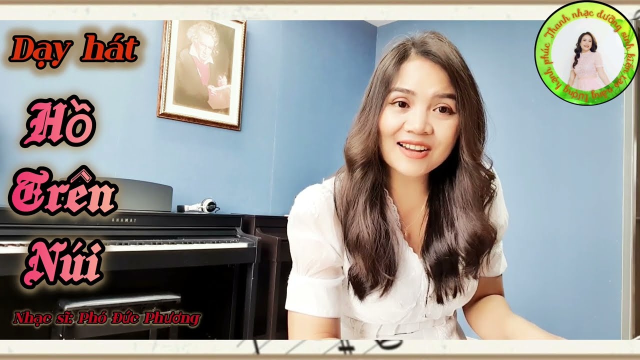 Dạy hát: Hồ trên núi 🎶🎵 Sáng tác: Phó Đức Phương _ khám phá cách luyến âm buông mềm mại ngọt ngào☘️🍀