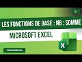 Comment utiliser les fonctions de base dans Excel : NB et SOMME