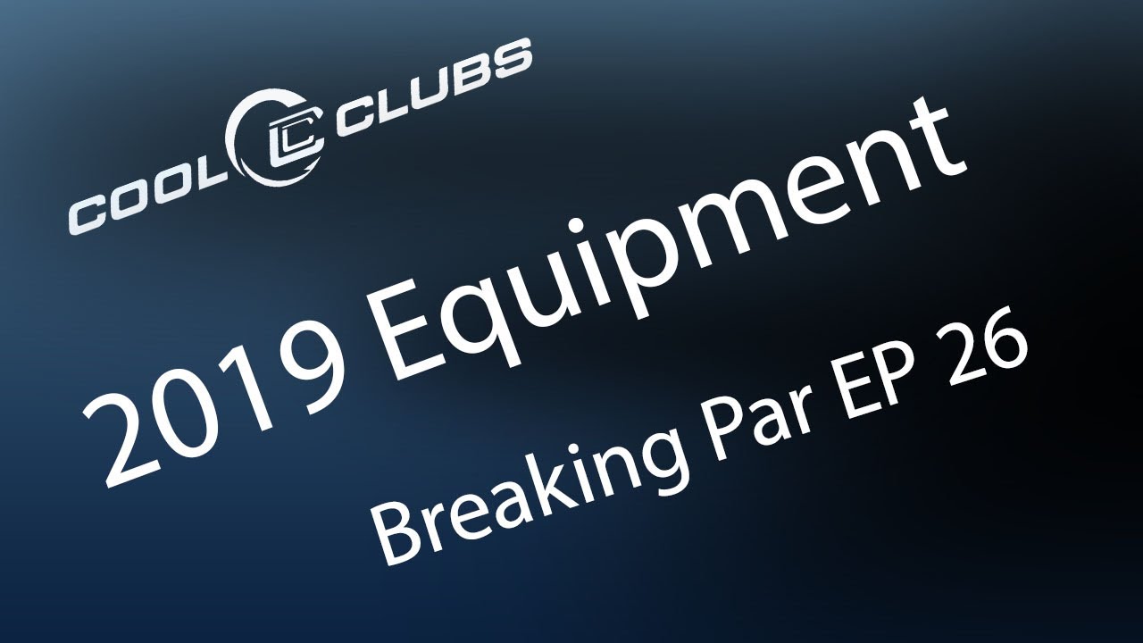 2019 golf equipment