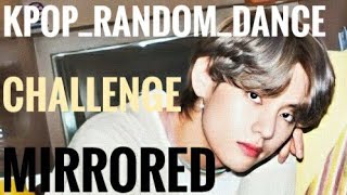 [MIRRORED]KPOP RANDOM DANCE CHALLENGE(2019/2021)