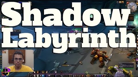 SDBC - WoW - Shadow Labyrinth (Full Instance)