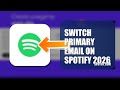 How To Switch Primary Email On Spotify 2026 (EASY GUIDE)